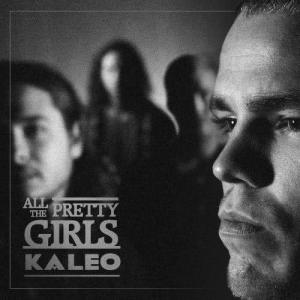 收聽Kaleo的All the Pretty Girls歌詞歌曲