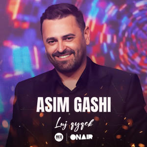 Listen to Luj qyqek song with lyrics from Asim Gashi