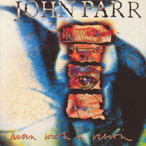 Dengarkan Man With a Vision lagu dari John Parr dengan lirik