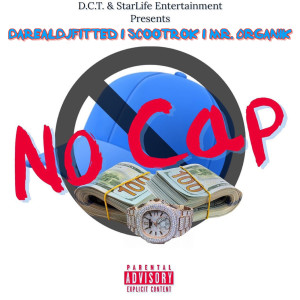 Listen to No Cap (Explicit) song with lyrics from DaRealDjFitted