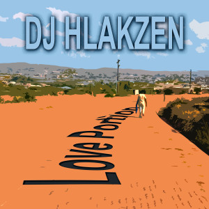 Album Love Portion from DJ Hlakzen