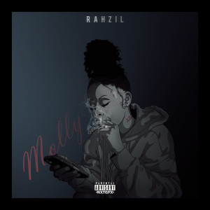 Dengarkan Molly (Explicit) lagu dari Rahzil Blackwell dengan lirik
