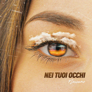 Nessuno的专辑Nei tuoi occhi