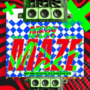 Album MERY MAZE (Explicit) from DJ SANTOS 011