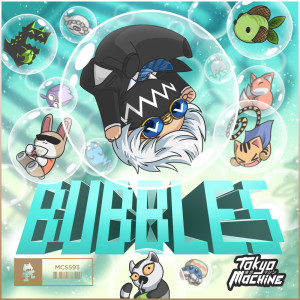 收听Tokyo Machine的BUBBLES歌词歌曲