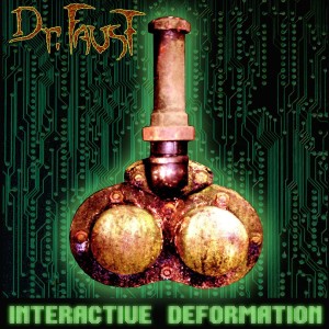 Dr. Faust的專輯Interactive Deformation
