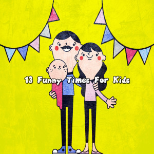 Album 13 Funny Times For Kids from The Playtime Allstars