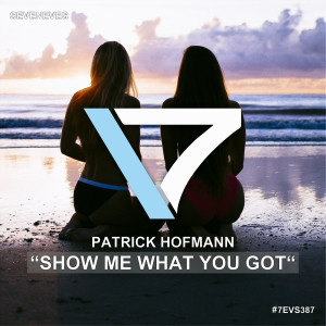 Listen to Show Me What You Got (Extended) song with lyrics from Patrick Hofmann