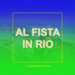 Dengarkan AL Fista In Rio lagu dari DJ Stephan 20 Steph dengan lirik