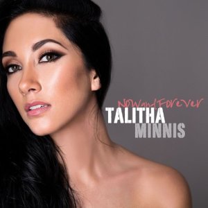 收聽Talitha Minnis的Now and Forever歌詞歌曲