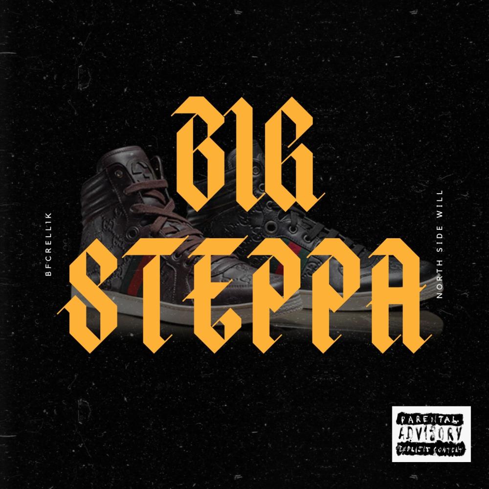 Big Steppa (feat. BFC Rell) (Explicit)