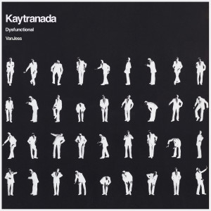 收聽Kaytranada的DYSFUNCTIONAL歌詞歌曲