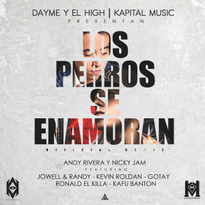 ดาวน์โหลดและฟังเพลง Los Perros Se Enamoran (feat. Jowel & Randy, Kafu Banton, Ronald El Killa, Kevin Roldan & Gotay El Auntentiko) พร้อมเนื้อเพลงจาก Andy Rivera