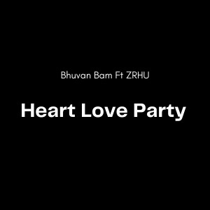 อัลบัม Heart Love Party ศิลปิน Bhuvan Bam