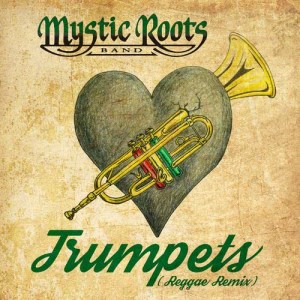ดาวน์โหลดและฟังเพลง Trumpets (Reggae Remix) พร้อมเนื้อเพลงจาก Mystic Roots Band
