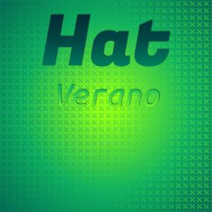 Listen to Hat Verano song with lyrics from Josee Zhuo