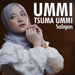 อัลบัม Ummi Tsumma Ummi ศิลปิน sabyan