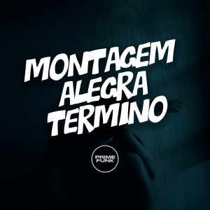 อัลบัม Montagem Alegra Termino (Explicit) ศิลปิน MC Marofa