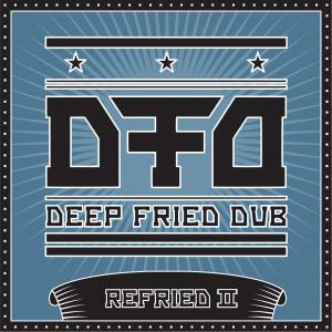 อัลบัม Refried II ศิลปิน Deep Fried Dub