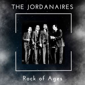 อัลบัม Rock of Ages - The Jordanaires ศิลปิน The Jordanaires