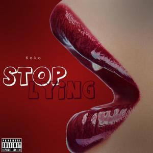 Koko的專輯Stop Lying (Explicit)