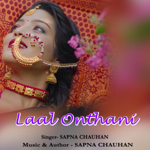 Listen to Laal Onthani song with lyrics from Sapna Chauhan