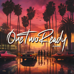 Album One Two Ready (Radio Edit) oleh Kastelo