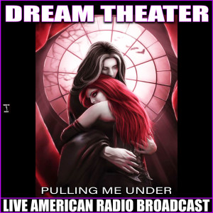 收聽Dream Theater的Pull Me Under (Live)歌詞歌曲