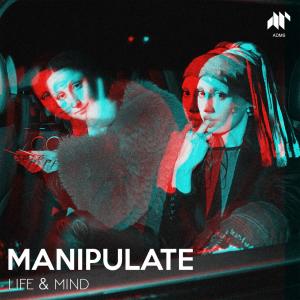 Album Manipulate from Life & Mind