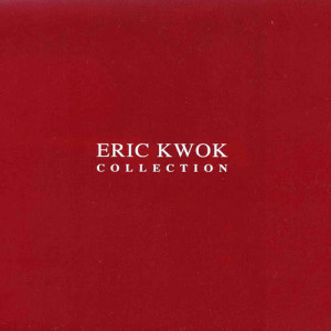 Album Eric Kwok Collection from Eric Kwok (郭伟亮)