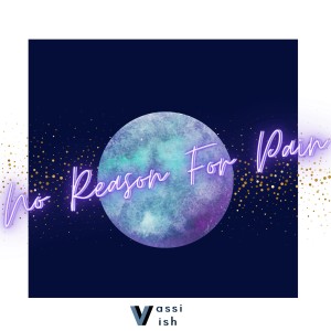 收聽VASSI的No Reason for Pain歌詞歌曲