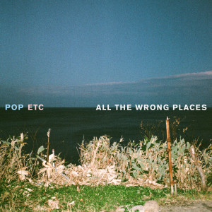ดาวน์โหลดและฟังเพลง All the Wrong Places พร้อมเนื้อเพลงจาก POP ETC