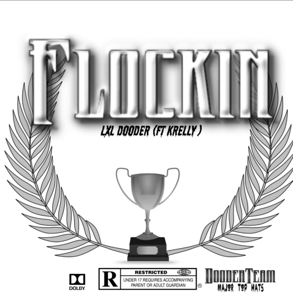 Flockin (feat. K Relly) (Explicit)