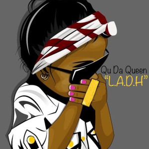 Album L.A.D.H (Explicit) from Qu Da Queen