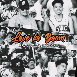 Bringin Home的專輯LOVE KO BOOM