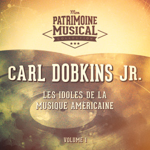 Carl Dobkins Jr.的專輯Les idoles de la musique américaine : Carl Dobkins Jr, Vol. 1