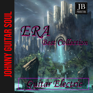 Johnny Guitar Soul的专辑Era Best Collection Eletric Guitar
