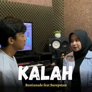 收聽Restianade的Kalah (Akustik)歌詞歌曲