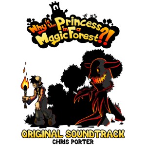 Why is the Princess in a Magic Forest?! (Original Soundtrack)