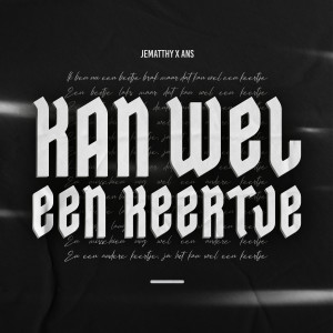 收听JEMATTHY的Kan Wel Een Keertje歌词歌曲