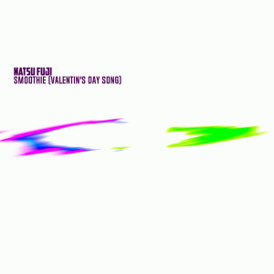 Album Smoothie (Valentin's Day Song) from 