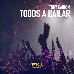Album Todos A Bailar from Tony Kairom