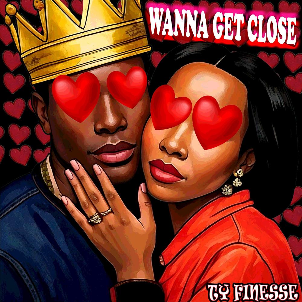 Wanna Get Close (Explicit)