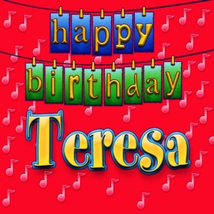 ดาวน์โหลดและฟังเพลง Happy Birthday Teresa(Personalized) พร้อมเนื้อเพลงจาก Ingrid DuMosch