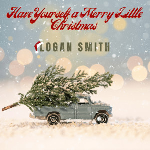 Album Have Yourself a Merry Little Christmas from Logan Smith