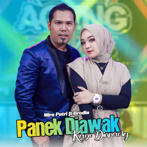 收听MIRA PUTRI的Panek Diawak Kayo Diurang歌词歌曲