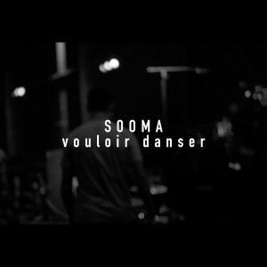 Sooma的專輯Vouloir danser