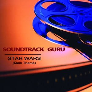 Soundtrack Guru的專輯Star Wars Theme Main Title (Originally Performed by John Williams) - Single