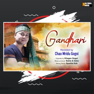 ดาวน์โหลดและฟังเพลง Gandhari พร้อมเนื้อเพลงจาก Chao Mridu Gogoi