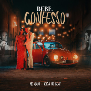 Veiga no Beat的專輯Bebê Confesso (Explicit)